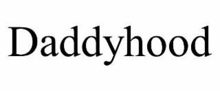 DADDYHOOD