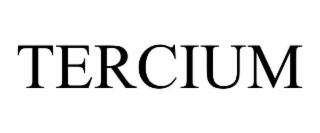 TERCIUM