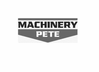 MACHINERY PETE