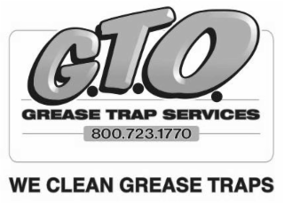 GTO GREASE TRAP SERVICES 800.723.1770 WE CLEAN GREASE TRAPS