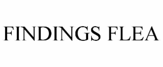 FINDINGS FLEA