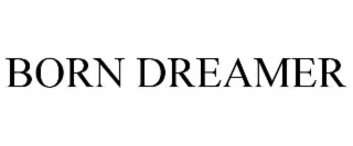 BORN DREAMER