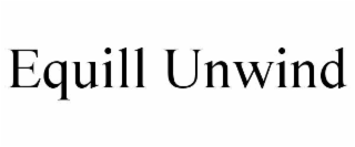 EQUILL UNWIND