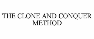 THE CLONE AND CONQUER METHOD