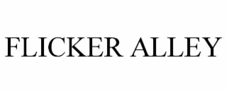 FLICKER ALLEY