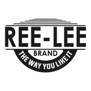 REE-LEE BRAND THE WAY YOU LIKE IT