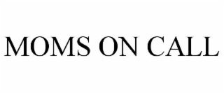 MOMS ON CALL