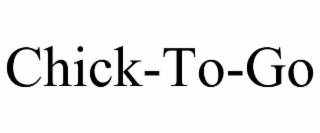 CHICK-TO-GO