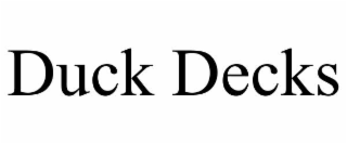 DUCK DECKS