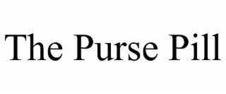 THE PURSE PILL