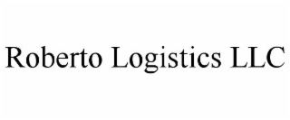 ROBERTO LOGISTICS LLC