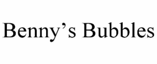 BENNY’S BUBBLES