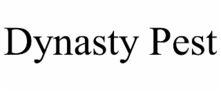 DYNASTY PEST