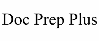 DOC PREP PLUS