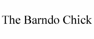 THE BARNDO CHICK
