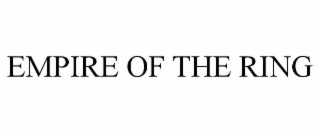 EMPIRE OF THE RING