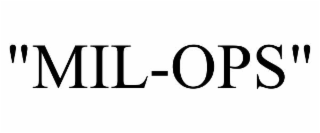 "MIL-OPS"