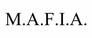 M.A.F.I.A. trademark