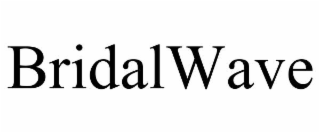 BRIDALWAVE