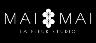 MAI MAI LA FLEUR STUDIO