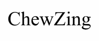 CHEWZING