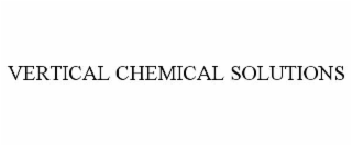 VERTICAL CHEMICAL SOLUTIONS