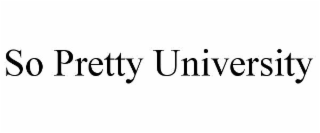 SO PRETTY UNIVERSITY