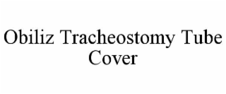 OBILIZ TRACHEOSTOMY TUBE COVER