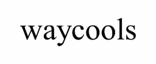 WAYCOOLS