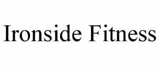 IRONSIDE FITNESS