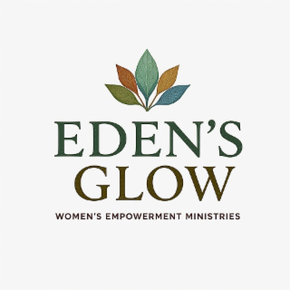 EDEN'S GLOW WOMEN'S EMPOWERMENT MINISTRIES