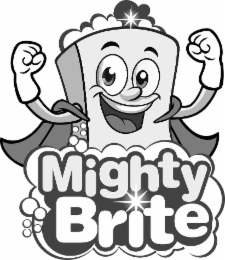 MIGHTY BRITE