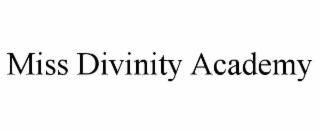 MISS DIVINITY ACADEMY