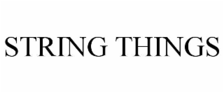 STRING THINGS