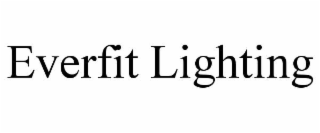 EVERFIT LIGHTING