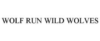 WOLF RUN WILD WOLVES