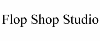 FLOP SHOP STUDIO
