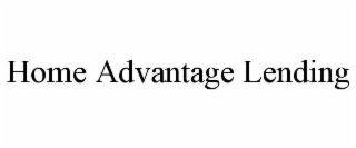 HOME ADVANTAGE LENDING