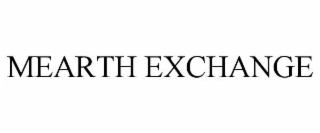 MEARTH EXCHANGE