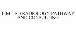 LIMITED RADIOLOGY PATHWAY AND CONSULTING