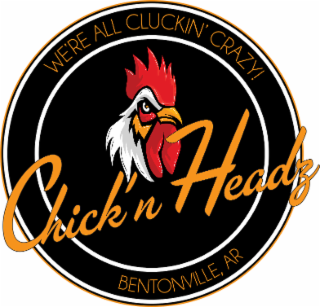 WE'RE ALL CLUCKIN' CRAZY! BENTONVILLE, AR