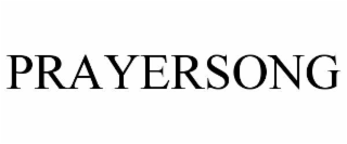 PRAYERSONG