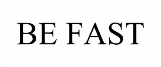 BE FAST