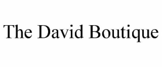 THE DAVID BOUTIQUE