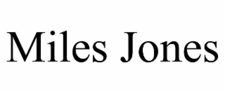 MILES JONES