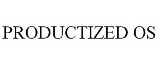 PRODUCTIZED OS