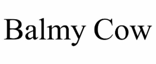 BALMY COW