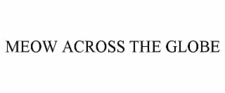 MEOW ACROSS THE GLOBE