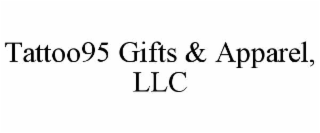 TATTOO95 GIFTS & APPAREL, LLC