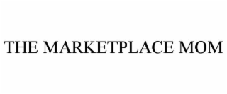 THE MARKETPLACE MOM